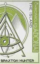 The Chronicles of the Adonai: Book Two: The Island (Paperback or Softback)