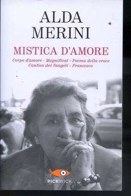 2013 ALDA MERINI - MISTICA D'AMORE - COP. FLESSIBILE