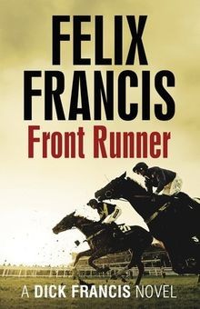 Front Runner (Francis Thriller) von Francis, Felix | Buch | Zustand gut