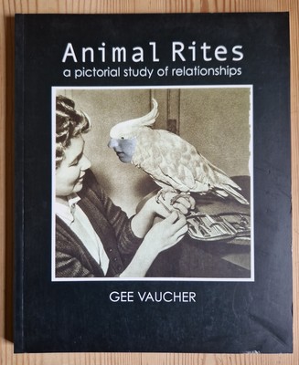 Gee Vaucher Animal Rights A Pictorial Study of Relationships Exitstencil Press 