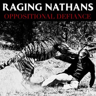 Raging Nathans - Oppositionelle Defiance [VINYL]