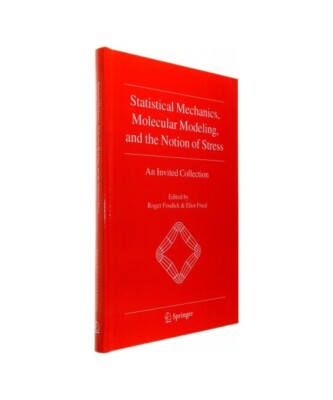 Statistical Mechanics, Molecular Modeling, and the Notion of Stress: An Invited 