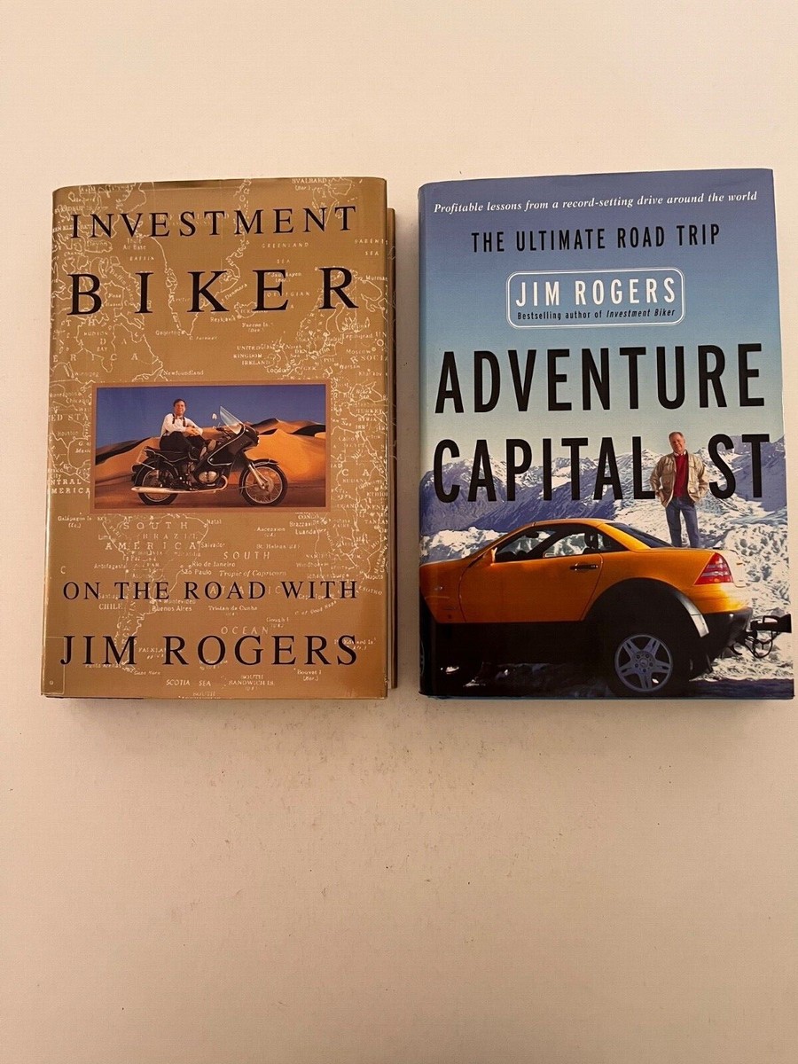 TWO BOOKS SIGNED BY JIM ROGERS: Investment Biker and Adventure Capitalist,  HC/DJ | eBay