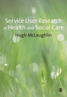 Hugh Mclaughlin | Service-User Research In Health And Social Care | Taschenbuch
