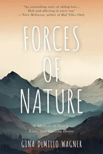 Forces of Nature: A Memoir of Family, Lo Wagner, Gina DeMillo Paperback