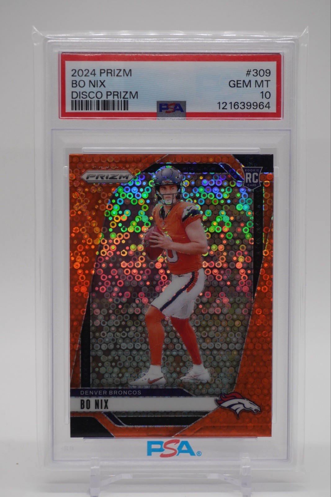 2024 Panini Prizm Bo Nix Orange Disco RC PSA 10 Denver Broncos