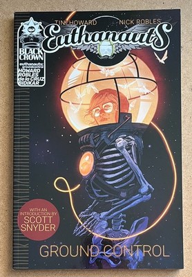 EUTHANAUTS: GROUND CONTROL TP (IDW, 2019, 1st Print) TINI HOWARD/NICK ROBLES
