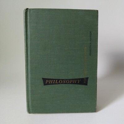 1956 ''Philosophy For American Education''-Kenneth H. Hansen, Prentice-Hall HC GD