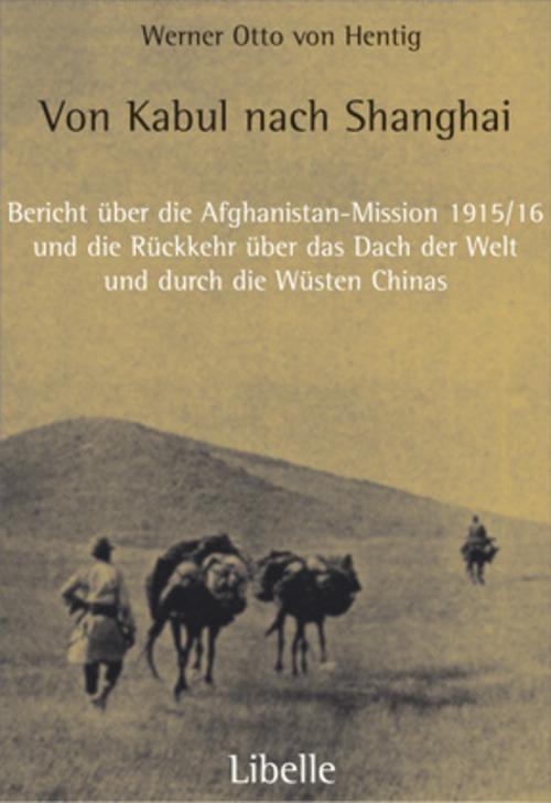 Thumbnail - Von Kabul Nach Shanghai Werner Otto Von Hentig 9783909081370