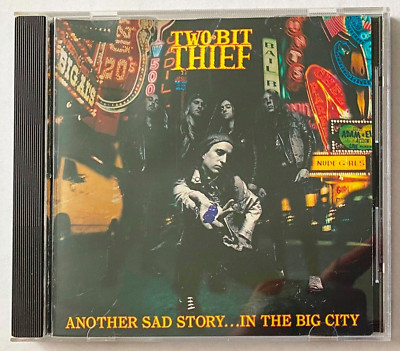 Two-Bit Thief - Another Sad StoryIn the Big City (CD