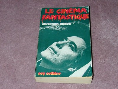 Le Cinema Fantastique, book by Christian Oddos / Guy Authier, French text