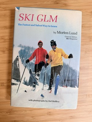 SKI GLM Morten Lund The Dial Press 1970 Hardcover Illustrated Skiing Instruction