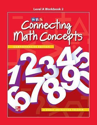 SRA Connecting Math Concepts Level A, Workbook 2 2nd Edition by McGraw Hill New