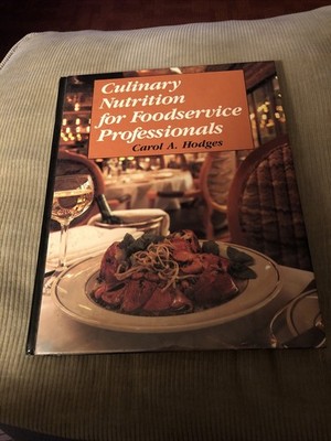 Culinary Nutrition for Foodservice Professionals (Hardcover, 1989)
