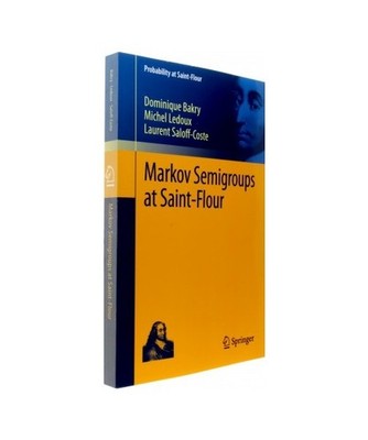 Markov Semigroups at Saint-Flour, Bakry, Dominique