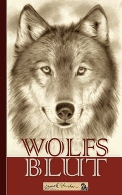 Jack London: Wolfsblut by Jack London (German) Paperback Book