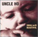Small Is Beautiful  US-Im von Uncle Ho von not specified | CD | Zustand sehr gut