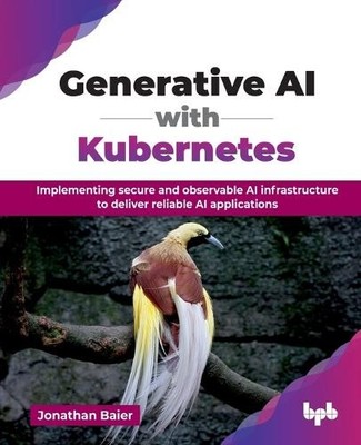 Jonathan Baier Generative AI with Kubernetes (Taschenbuch)