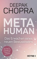 Metahuman - Das Erwachen Eines Neuen Bewusstseins Deepak Chopra