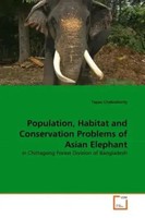 Tapas Chakraborty | Population, Habitat And Conservation Problems Of Asian...