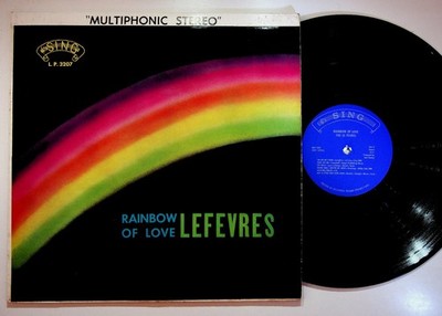 LeFevres   Rainbow of Love LP Record 1965 Sing Records Gospel 33  RPM