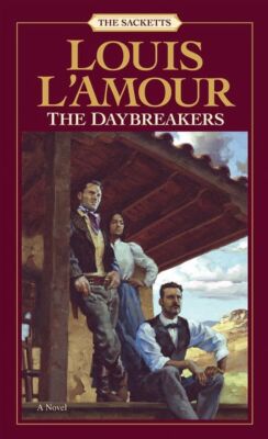 The Daybreakers: The Sacketts by Louis LAmour - Paperback