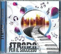 Strada PER IL Successo Compilation Napoletano CD 2016 GS Record