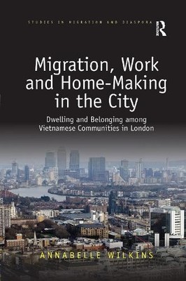 Migration, Work and Home-Making in the City - 9780367670870