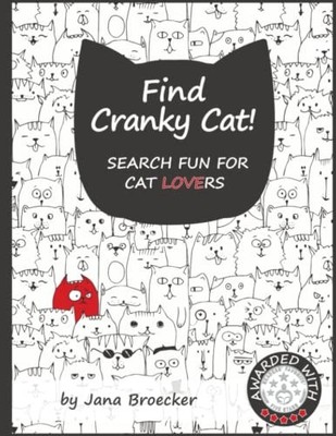 Find Cranky Cat! Search Fun for Cat Lovers: - A Search and ... by Broecker, Jana