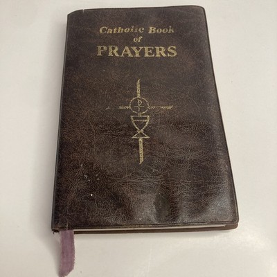 Catholic Book of Prayers Popular Catholic Prayers Arranged for Everyday Use 1990