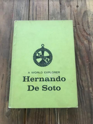 A WORLD EXPLORER HERNANDO DE SOTO by Elizabeth Rider Montgomery (hard cover)