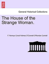 The House of the Strange Woman.                                                