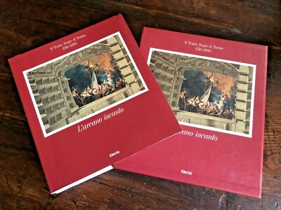 L'Arkane Incanto. Die Teatro Regio Di Torino 1740-1990.Cataogo Der Mostrra 1991