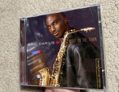 Eric Darius - Night On The Town [CD, 2004 Higher Octave Music] Jazz