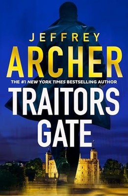 Traitors Gate: The new heist thriller from the author of the Clifton Chronic...