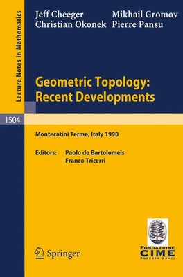 Geometric Topology: Recent Developments Jeff Cheeger (u. a.) Taschenbuch 1991