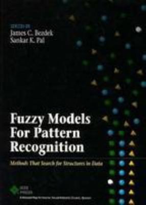 Fuzzy Models for Pattern Recognition: Methods That Search for Structures in...