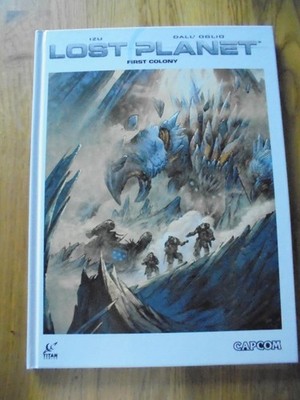 Lost Planet: First Colony, Izu and Massimo Dall'Oglio - NEW 2014 Titan hardback