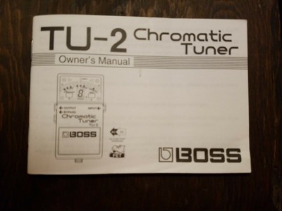 Boss TU-2 Chromatic Tuner Owner's Manual | eBay