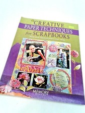 Creative Paper Techniques for Scrapbooks - MEMORY MAKERS-128 pp 75 Fresh Ideas