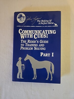 Communicating With Cues: The Rider's Guide To Training And Problem Solving  Pt.1