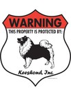 Warning! Keeshond - Property Protected Aluminum Dog Sign - 7" x 8" (Badge)