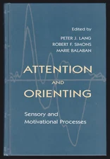 Peter J Lang / Attention and Orienting Sensory and Motivational Processes 1st ed