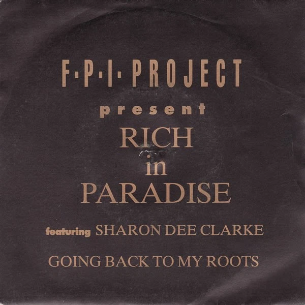 F.P.I. Project Ft.. - Rich In Paradise "Going Back To My Roots" 7" Record EX/EX, photo 1 of 3