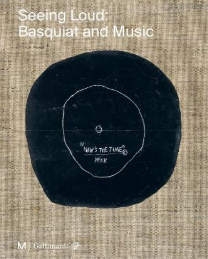 Dieter Buchhart Seeing Loud, Basquiat and Music (Copertina rigida)