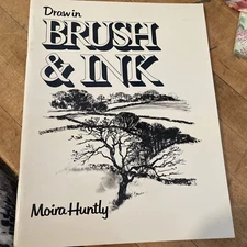 ‘Draw in Brush and Ink’ How To- Moira Huntly 1981 Paperback Art Vintage