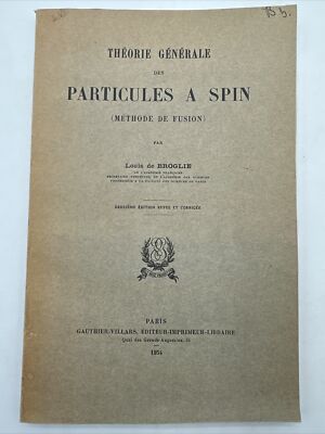 Particules A Spin Theorie Generale Louis de Broglie 1954 Methode De Fusion Rare 