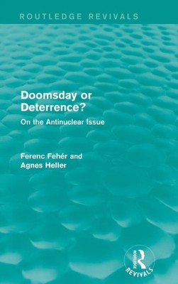 Fehr - Doomsday or Deterrence  On the Antinuclear Issue - hardback o - X555z