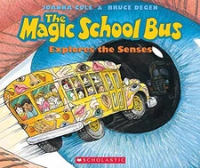 The Magic School Bus Explores the Senses (Magic School Bus (P... by Cole, Joanna