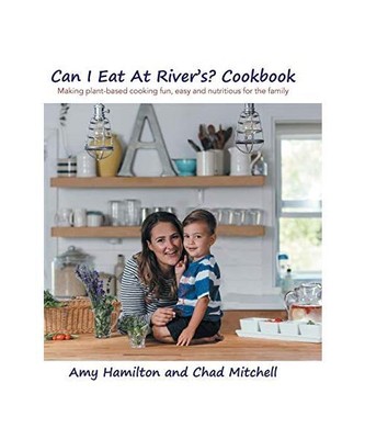 Can I Eat at River's?: Cookbook, Amy Hamilton
